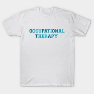 Occupational Therapy Teal T-Shirt